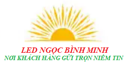 ĐÈN LED NGỌC BÌNH MINH | ĐẠI LÝ CẤP 1 CỦA RẠNG ĐÔNG